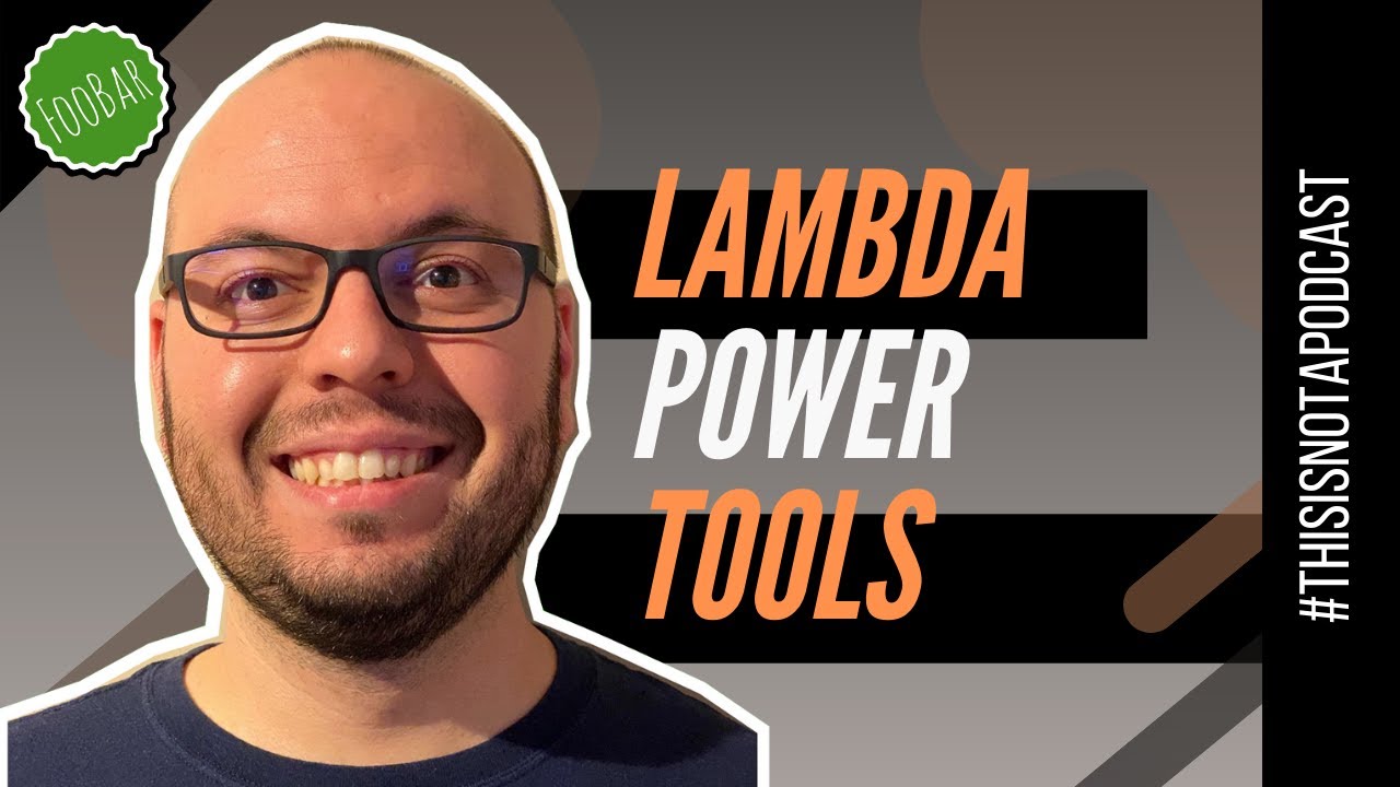 IMPLEMENTING THE SERVERLESS LENS IN YOUR APPS (using the Lambda Power Tools)