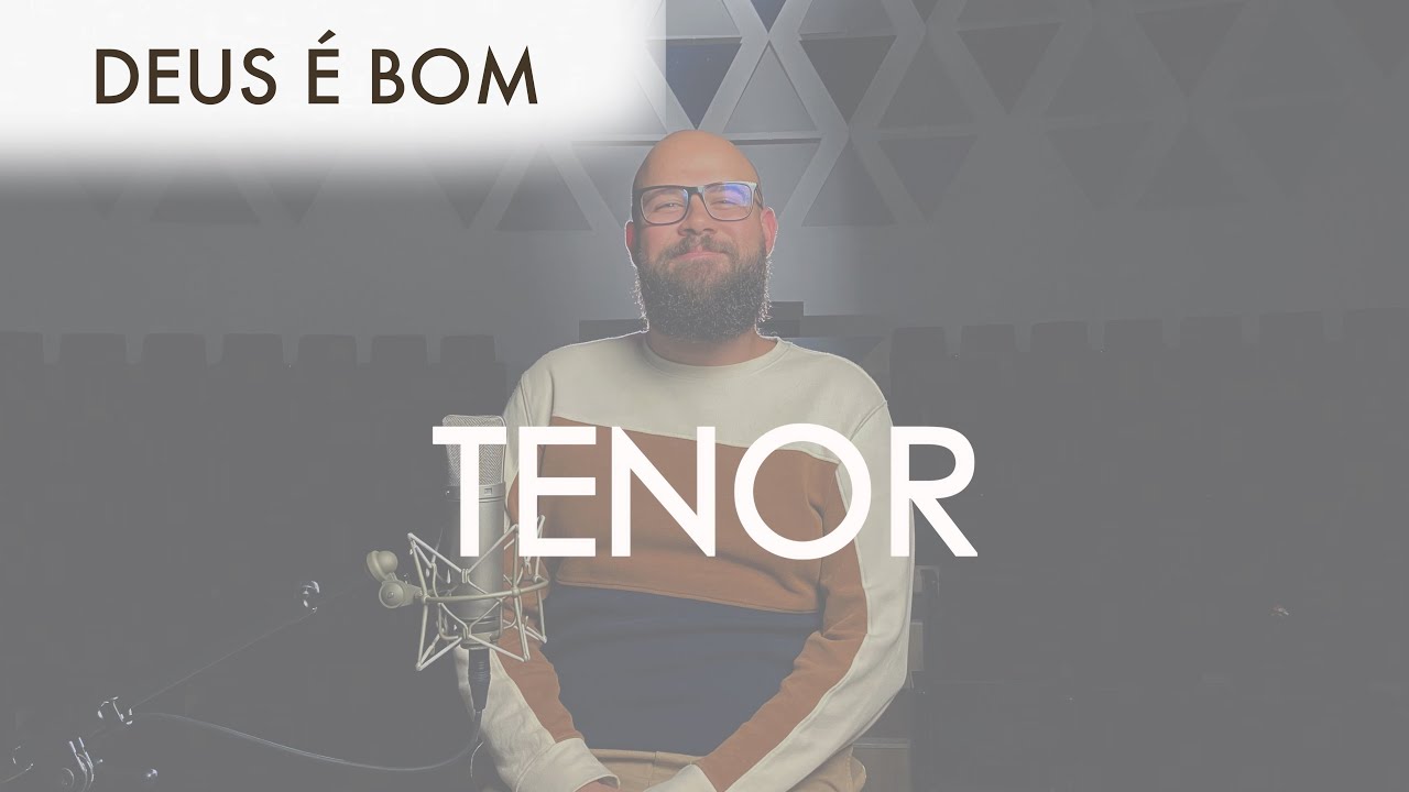 TENOR - Deus é Bom | Kit de Voz