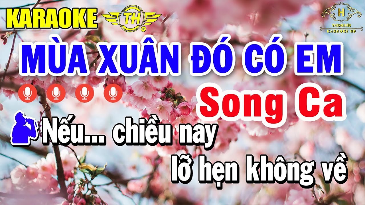 Mùa Xuân Đó Có Em Karaoke Song Ca Nhạc Sống Dễ Hát | Trọng Hiếu