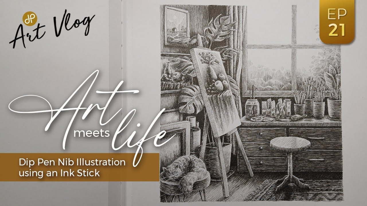Art Meets Life / Illustration Using Dip Pen Nib and Ink Stick / Art Vlog EP21