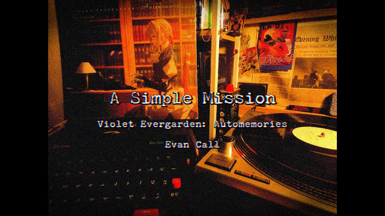 A Simple Mission / Evan Call / Violet Evergarden: Automemories vinyl