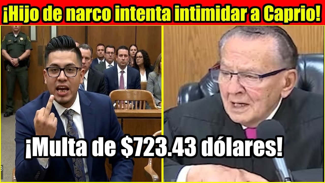 En pleno juicio, el cartel se puso al brinco; Juez Caprio ni se inmutó y lo mandó directo al bote