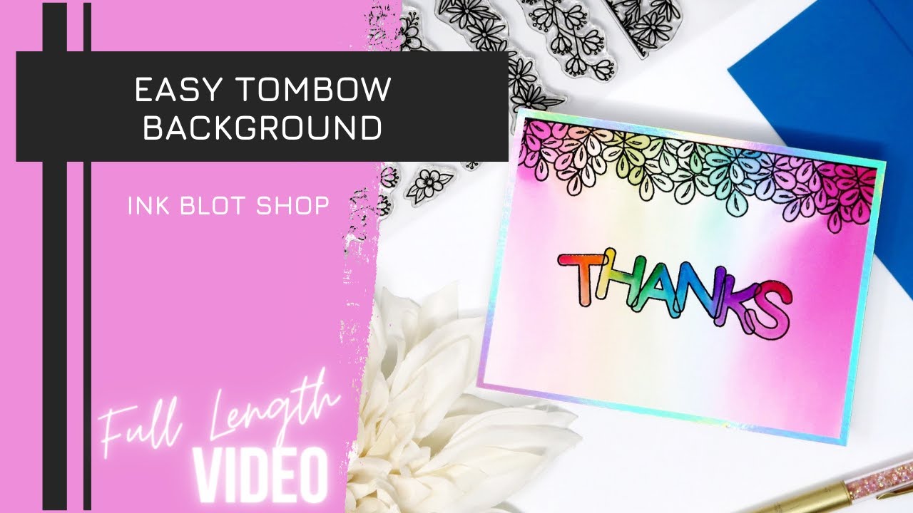 Easy Tombow Background | Ink Blot Shop