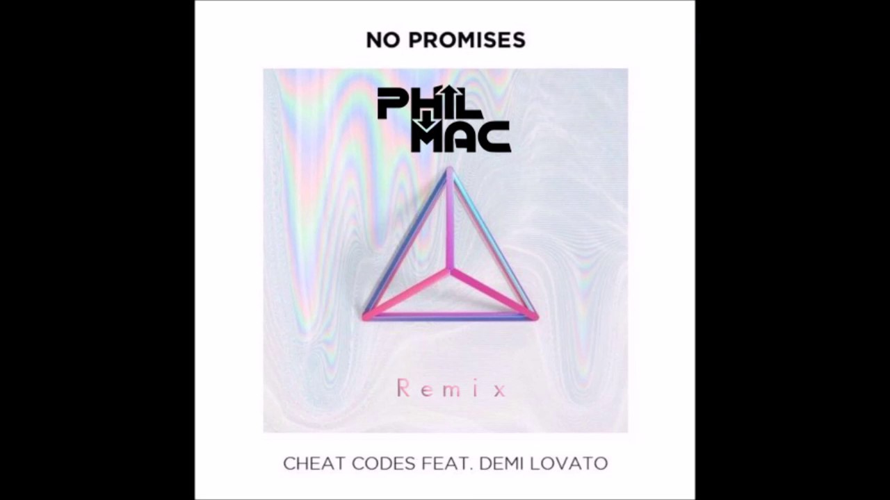 Cheat Codes Feat Demi Lovato - No Promises (Phil Mac Remix)