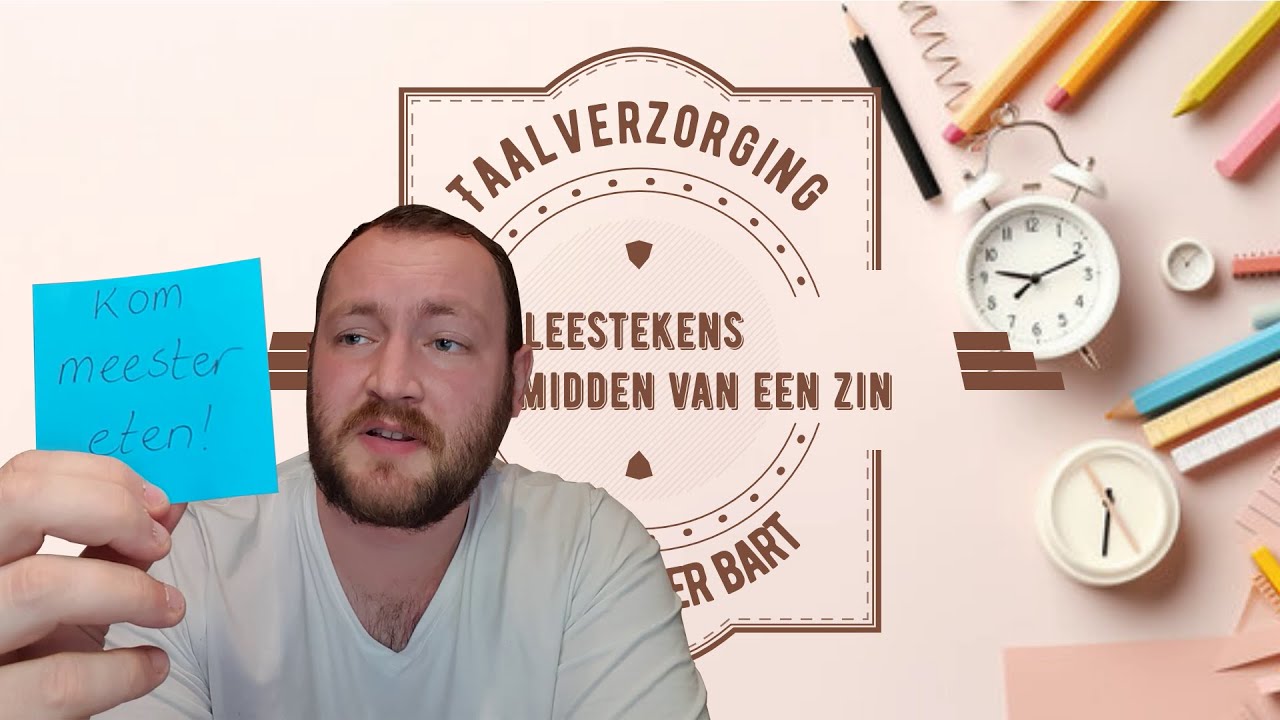 Taalverzorging - Leestekens in het midden van een zin: komma's, dubbele punten en meer!