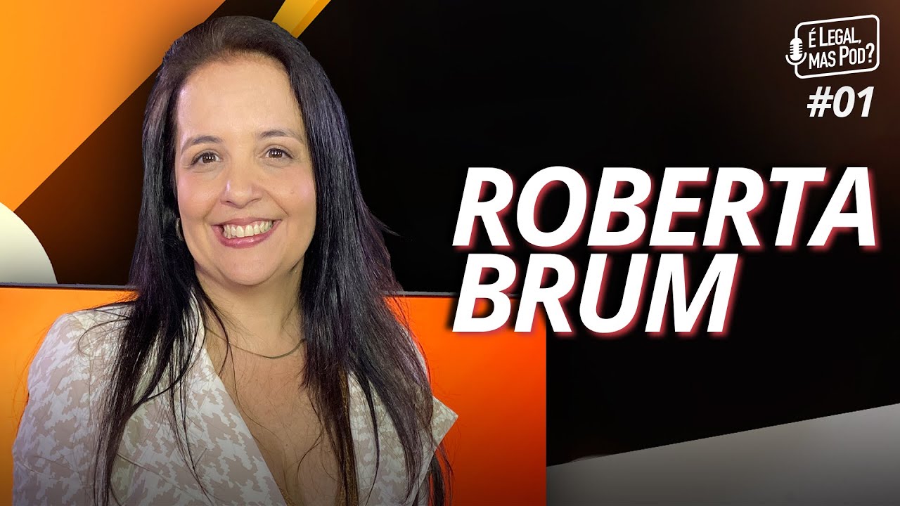 Entrevista do Pod - Roberta Brum