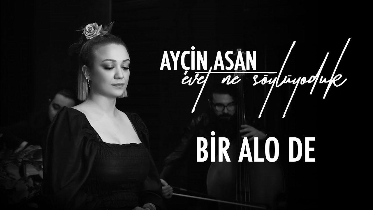 Ayçin Asan - Bir Alo De