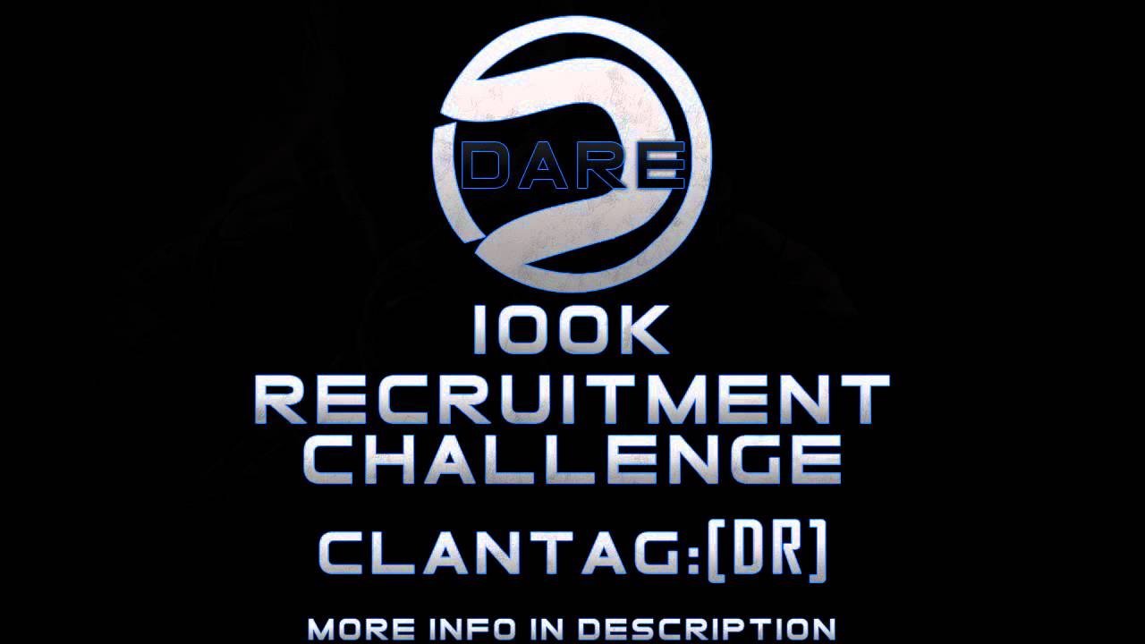 Dare: 100k Recruitment Challenge! [DR]