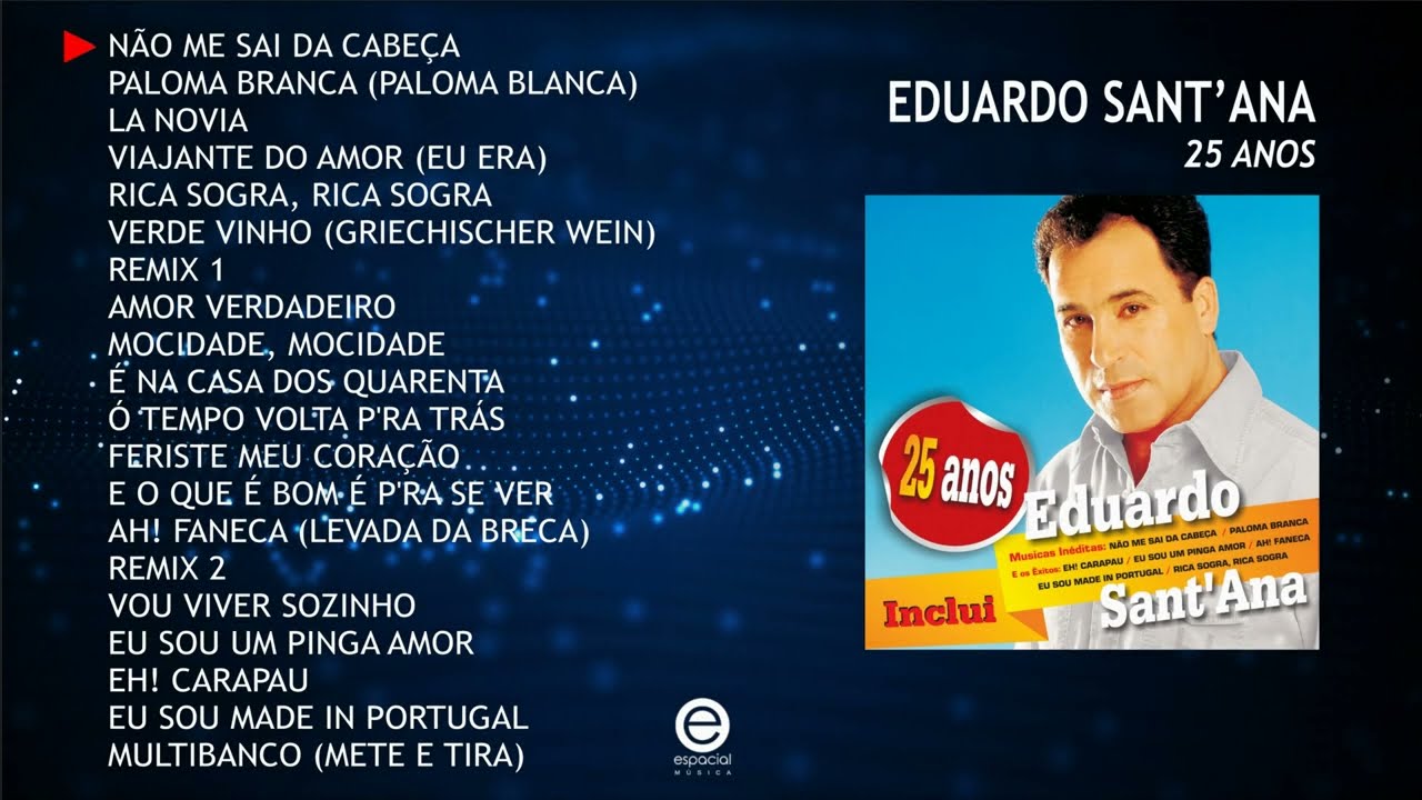 Eduardo Sant´Ana – 25 Anos (Full album)