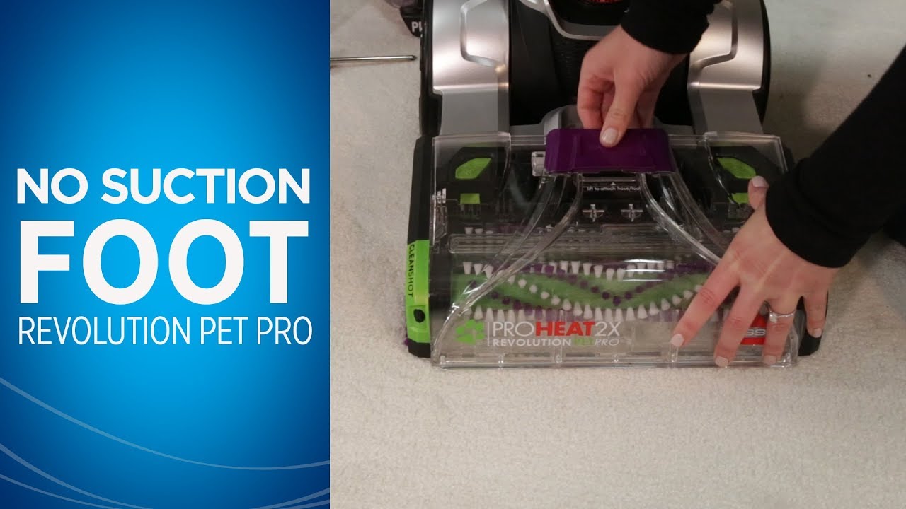 What to do if my ProHeat 2X&reg; Revolution&trade; Pet Pro Carpet Cleaner has no suction in the foot | BISSELL