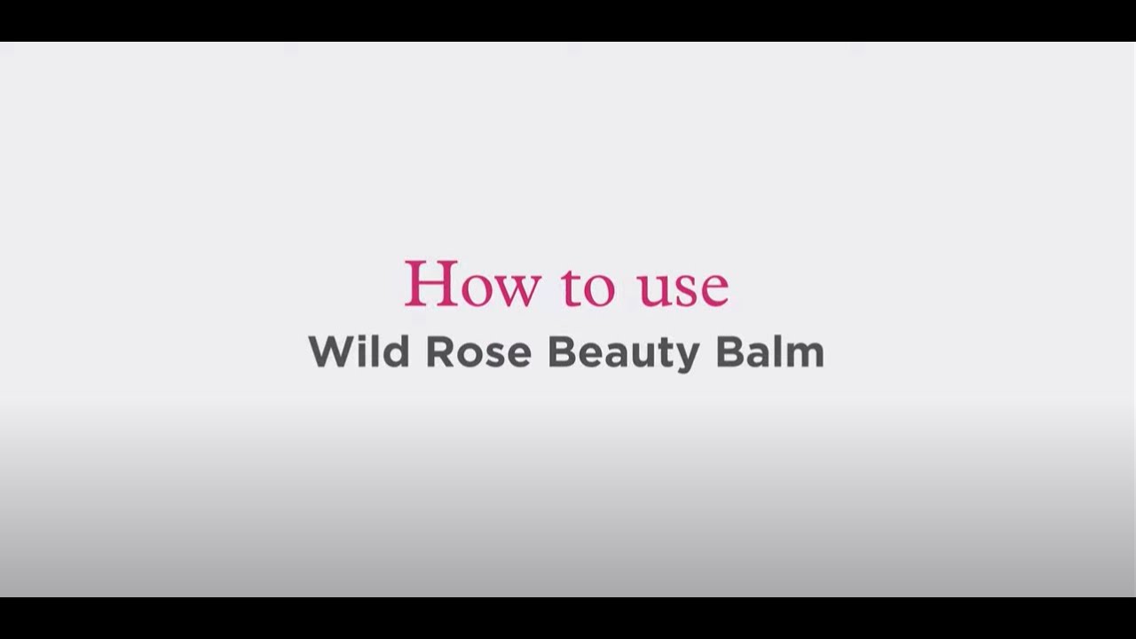 Wild Rose Beauty Balm - How to use the Neal's Yard Remedies One Pot Wonder