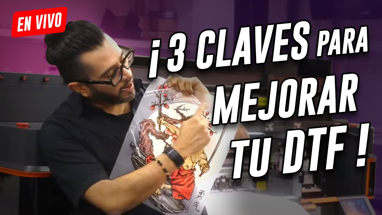 Resolvemos 3 preguntas clave sobre DTF (En vivo)