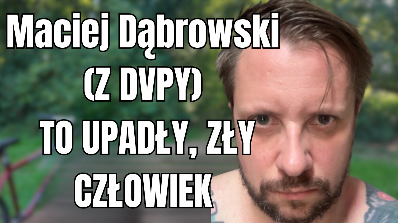 Maciej Dąbrowski (Z DVPY) NARESZCIE SZCZERZE: kulisy życia, Kanał Zero, MishOn i Wojew&oacute;dzki XD