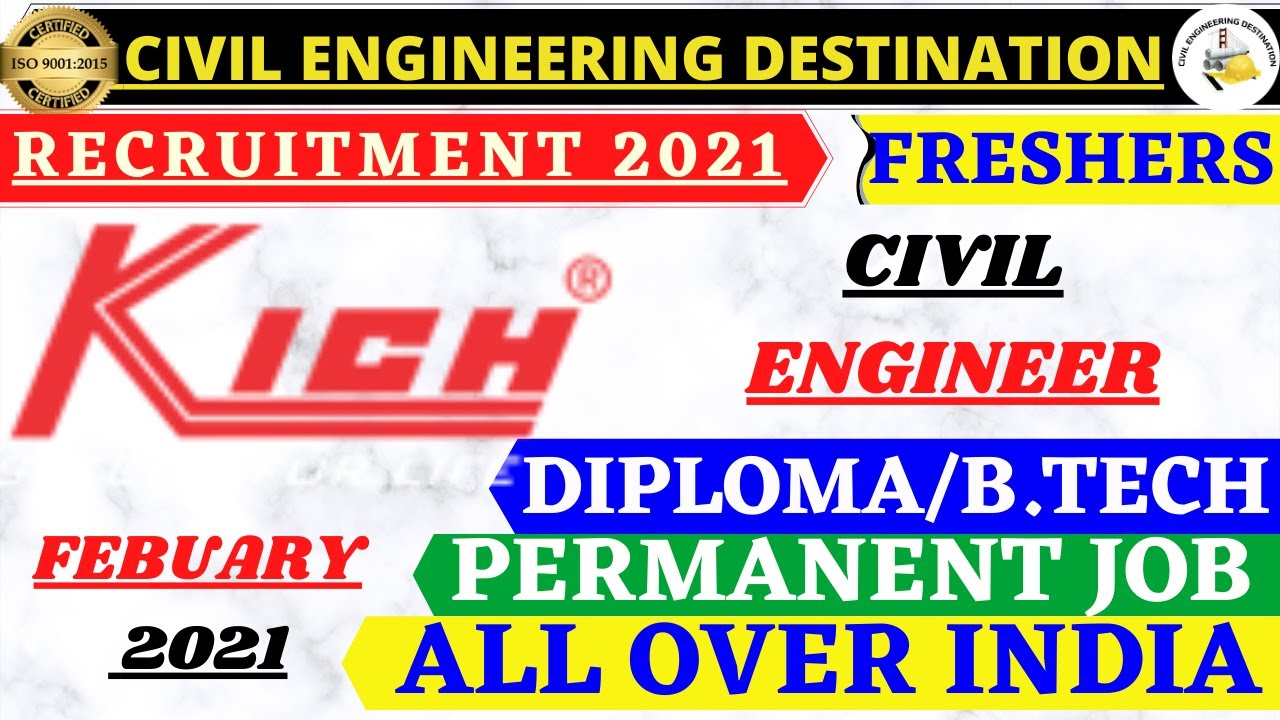 FRESHERS #SITE ENGINEER #KICH STEEL INDIA #SALARY 20000 #RECRUITMENT CIVIL ENGINEER 2021