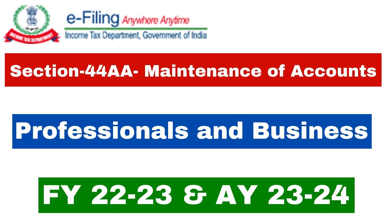 Section 44AA-Compulsory Maintenance of Book of Accounts II Books for Business or Profession II