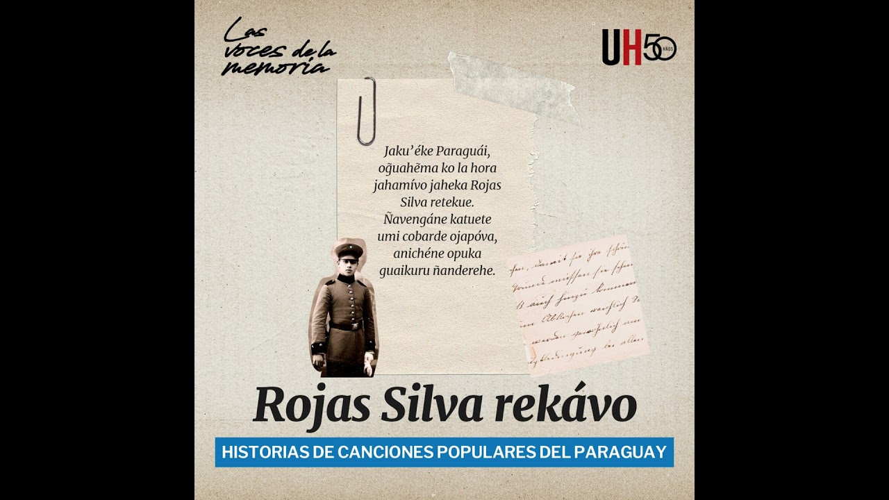 Rojas Silva rekávo - Historias de canciones de la Guerra del Chaco