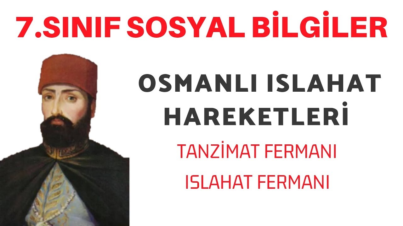 7.SINIF OSMANLI ISLAHAT HAREKETLERİ
