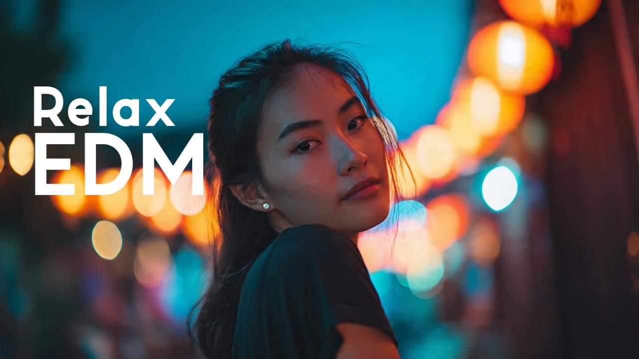 Chill EDM Mix 🎧 Relaxing Electronic Music for Focus & Good Vibes
