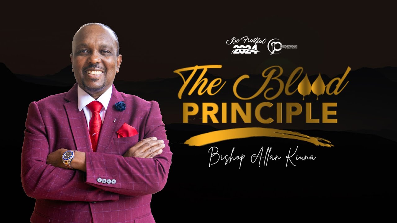 The Blood Principle - Bishop Allan Kiuna's Last Sermon