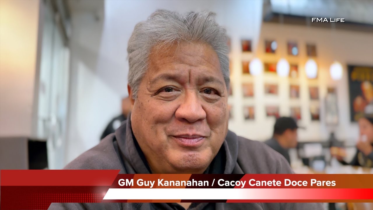 FMA Life - Series - Lineage Holders - GM Guy Kananahan - Cacoy Canete Doce Pares