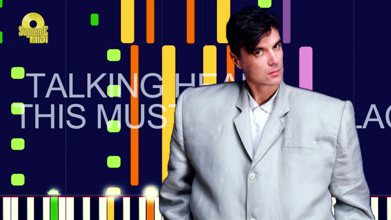 Talking Heads - THIS MUST BE THE PLACE (NAIVE MELODY) (PRO MIDI REMAKE) - 