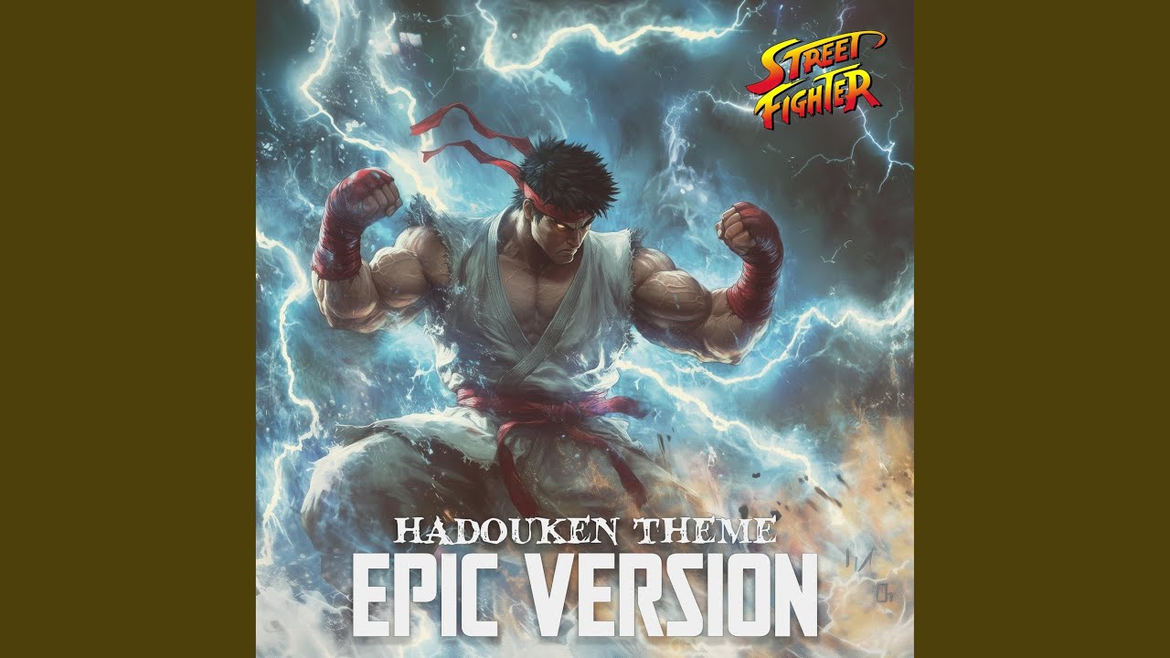 Hadouken Theme (EPIC Version)