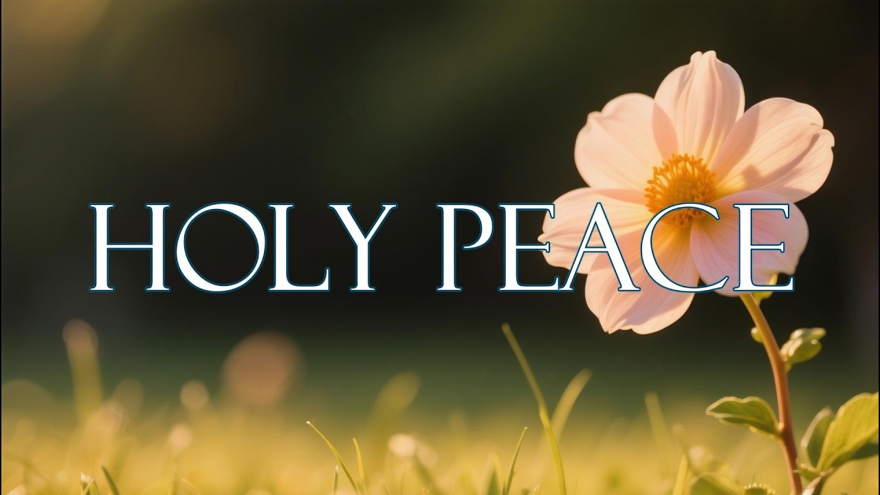 Peace of the Lord | Soaking Piano & Violin Worship for Deep Prayer and Inner Healing
