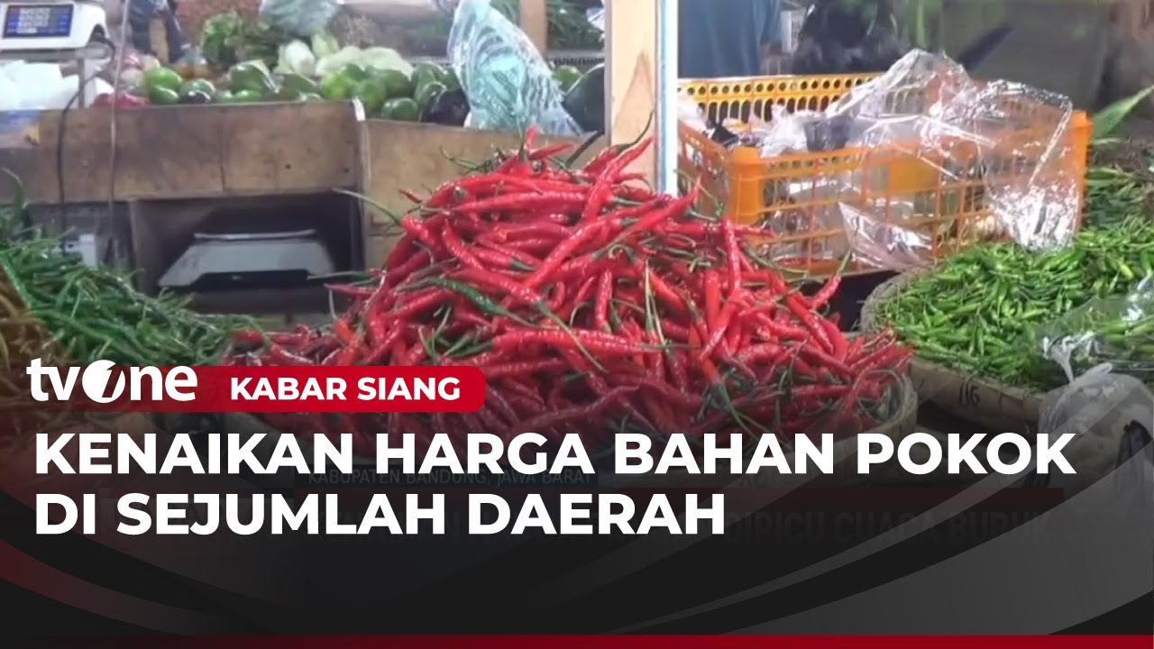 Harga Bahan Pokok di Sejumlah Daerah Serentak Naik | Kabar Siang