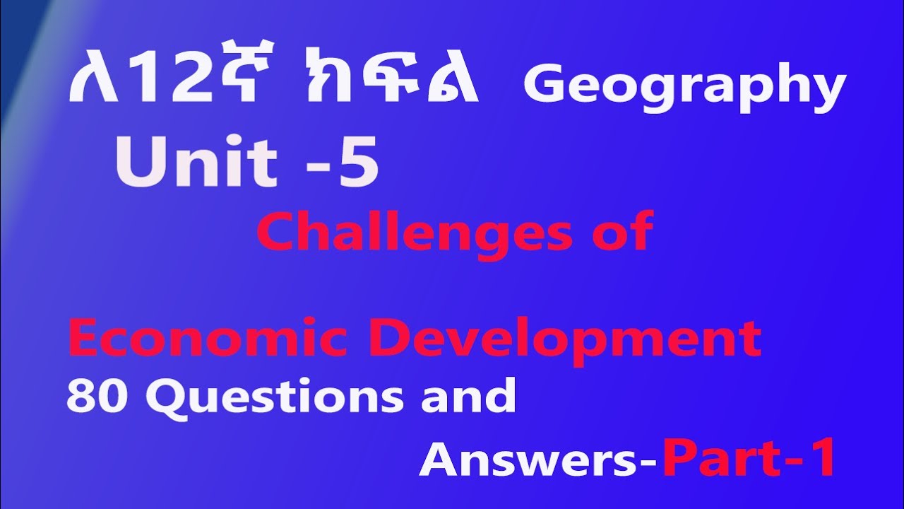 📚 Grade 12 Geography Unit 5: Challenges of Economic Development – Questions and Answers 🌍 Part-1