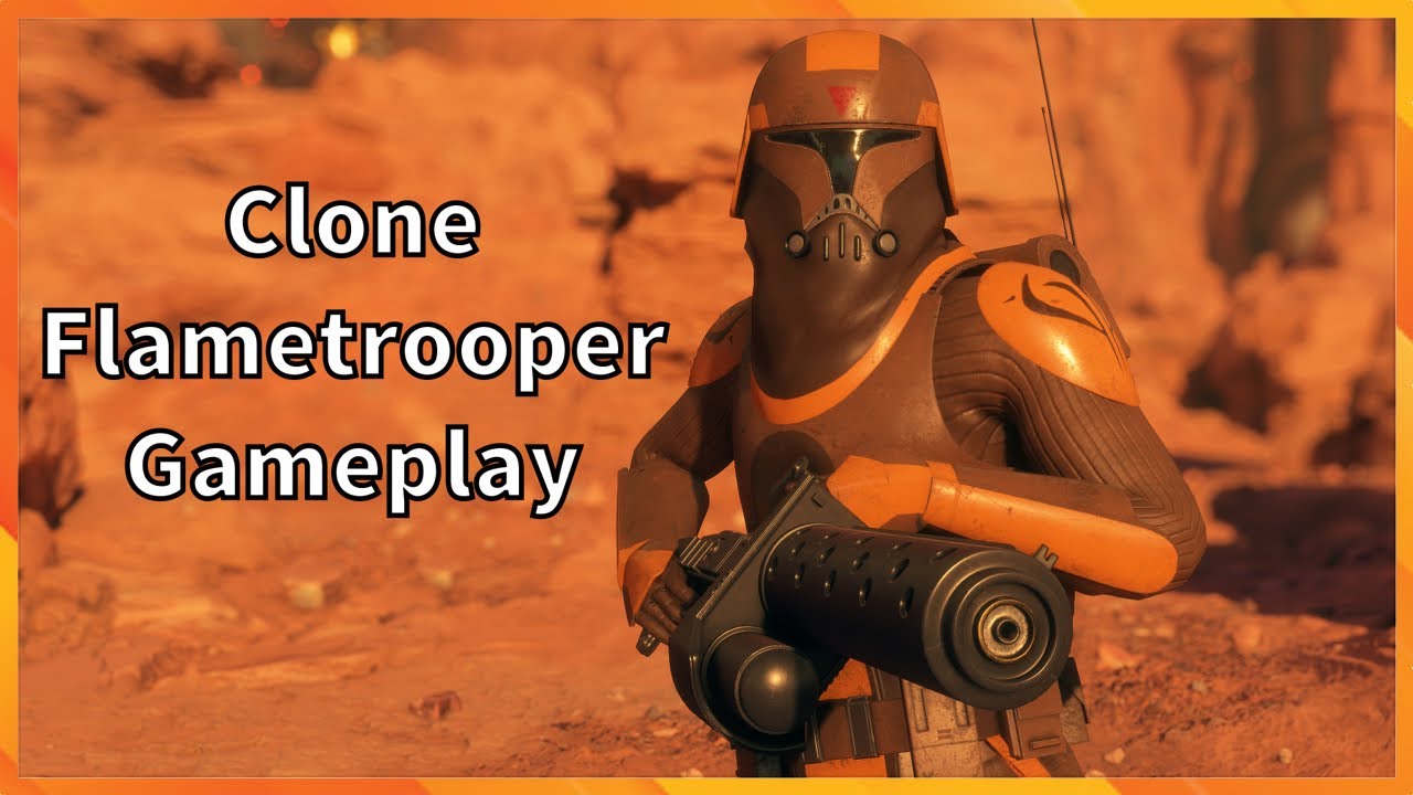 Clone Flametrooper Gameplay Star Wars Battlefront 2