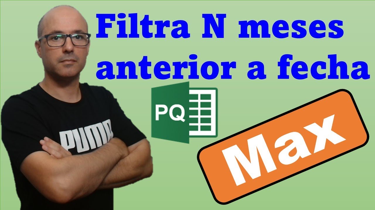 Filtrar 6 meses anteriores a la fecha maxima con Power Query | Hablando de Excel
