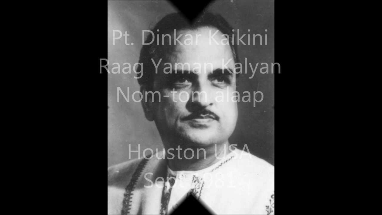 Pt Dinkar Kaikini ~ Raag Yaman Kalyan -- Part 1