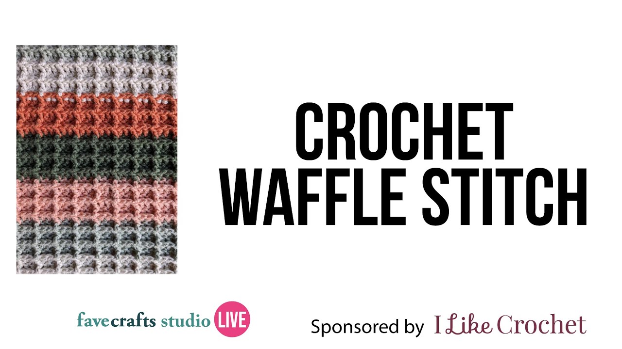 Learn to Crochet the Waffle Stitch