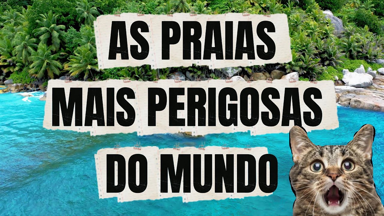 As Praias Mais Perigosas do Mundo (Algumas Você Não Pode Visitar)