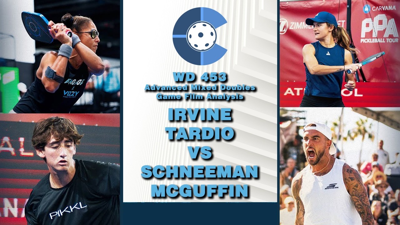 Advanced Pickleball Film Breakdown | Irvine & Tardio vs. Schneemann & McGuffin | PPA Finals Analysis