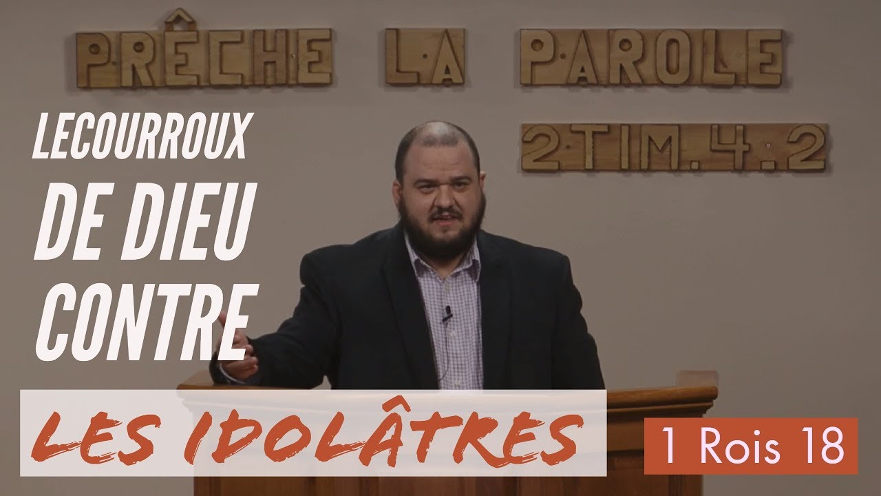 Micael Beaulieu - Le courroux de Dieu contre les idol&acirc;tres - 1 Rois 18