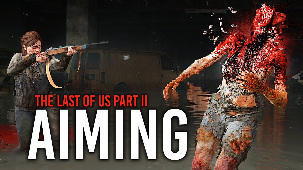 The Last Of Us Часть 2 — Полностью измененная механика стрельбы и прицеливания