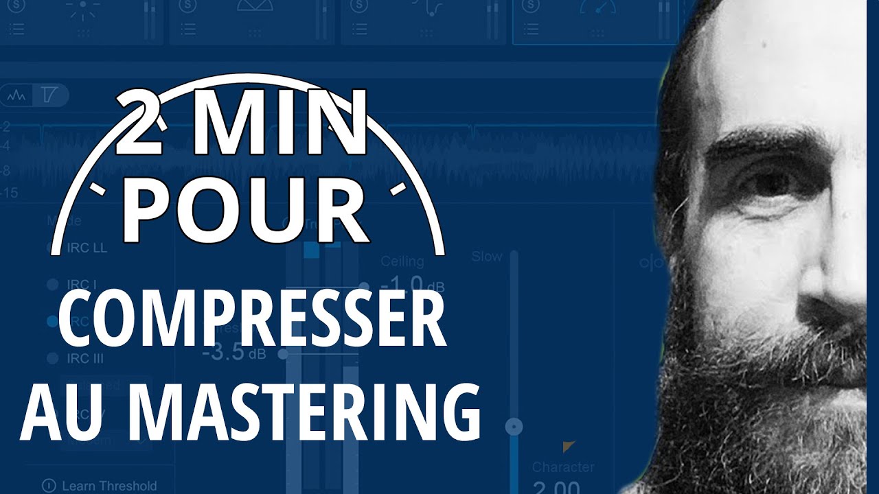 Comprendre la compression au mastering avec Ozone