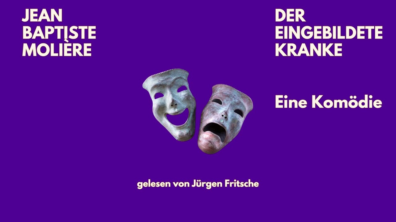 🎧 Der eingebildete Kranke – Molière | Komödie über Medizin & Wahn | Hörbuch | Jürgen Fritsche liest