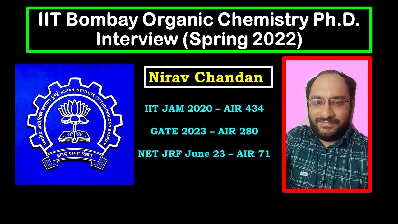 IIT Bombay Organic Chemistry PhD Interview Experience - Spring 2022
