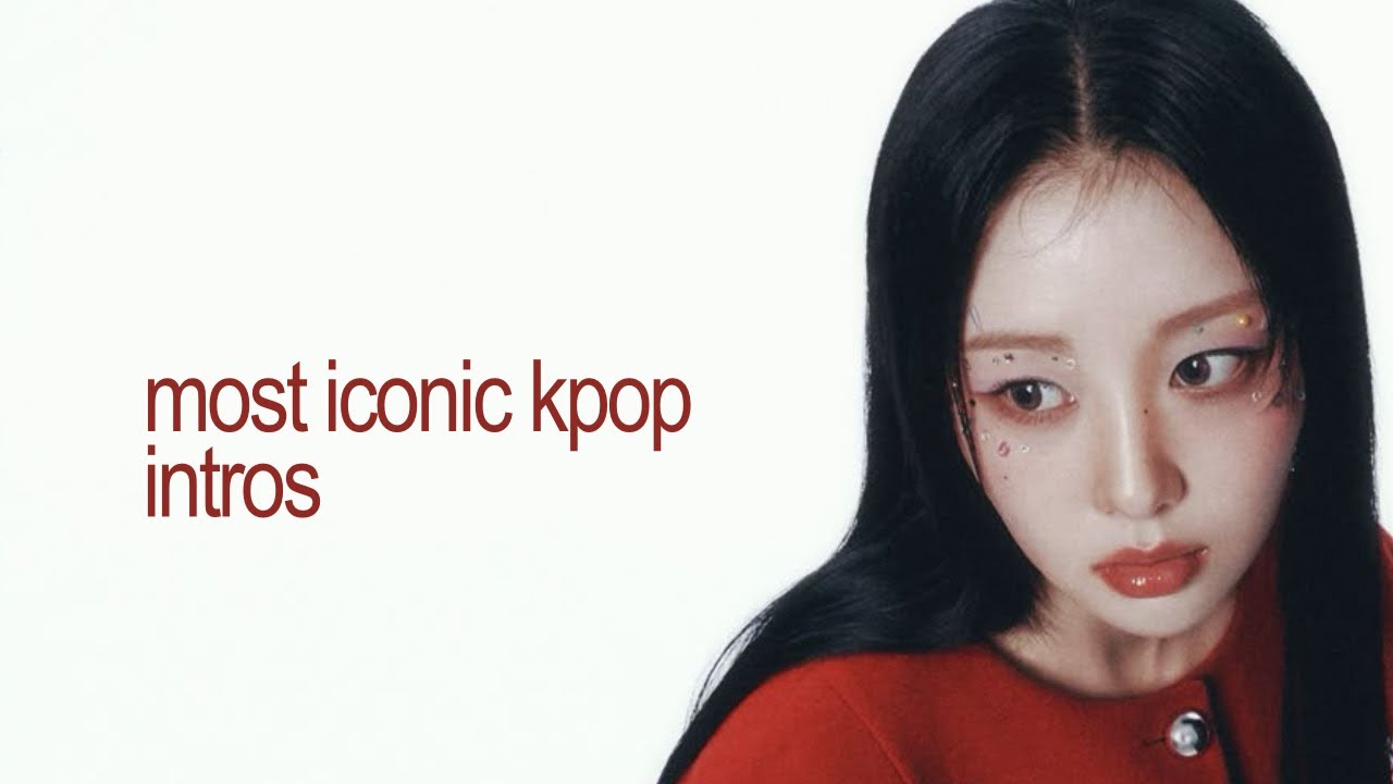 the MOST iconic kpop intros