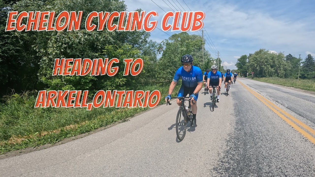 Echelon Cycling Club Rides to Arkell, Ontario