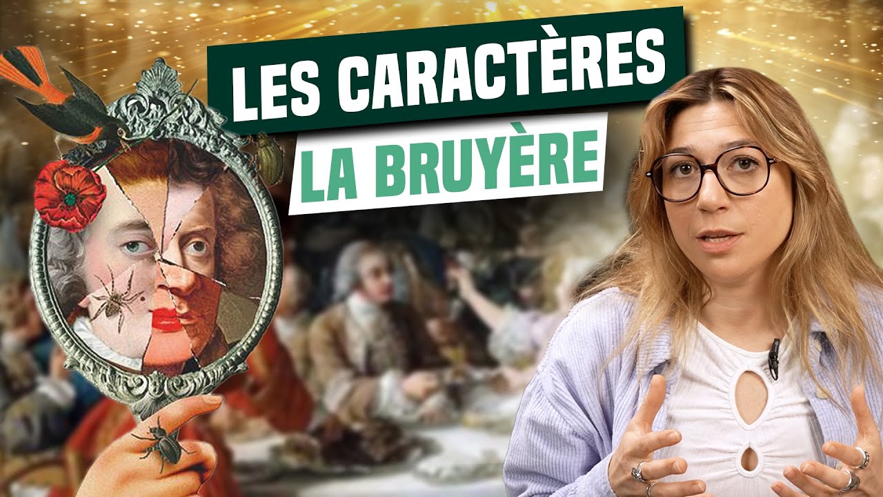 R&Eacute;SUM&Eacute; et ANALYSE de LES CARACT&Egrave;RES de La Bruy&egrave;re - Bac de Fran&ccedil;ais 2025