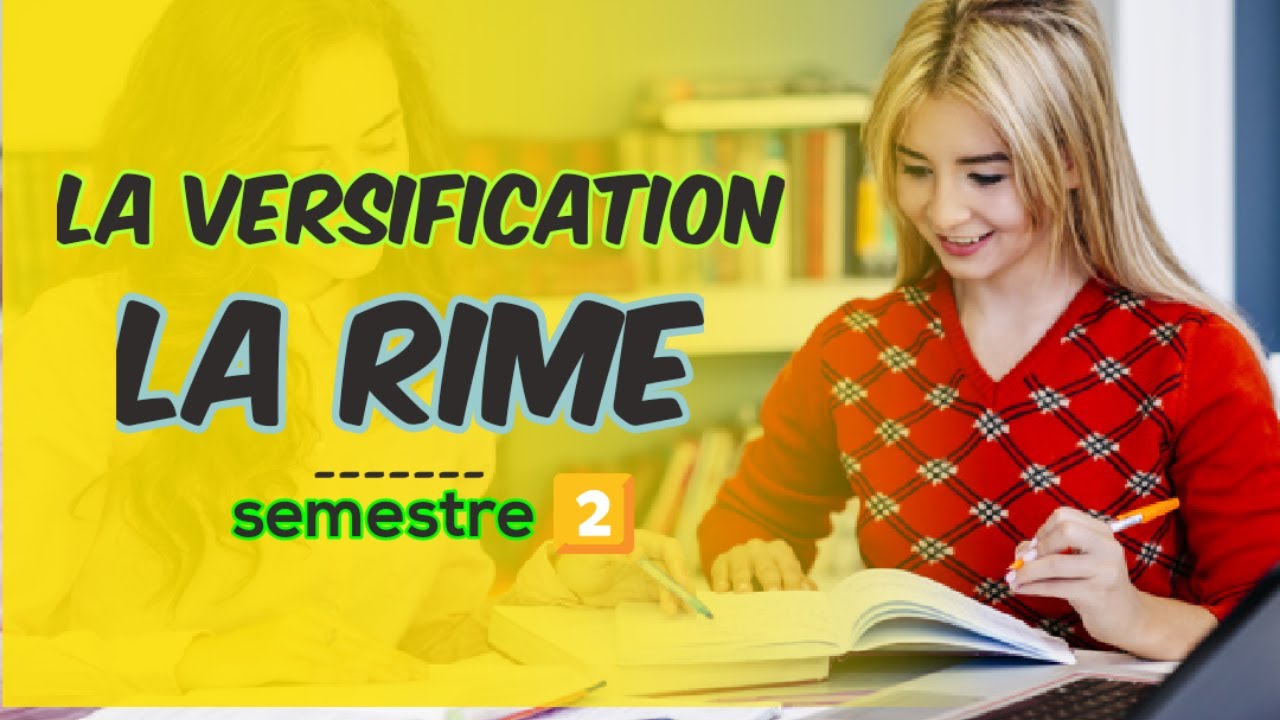 la versification (la rime)------(le genre)----(la qualit&eacute;)----(la disposition)