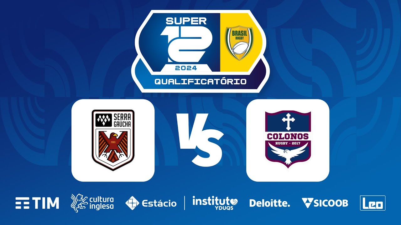 Super 12 2025 Qualificatório: Serra Gaúcha x Colonos