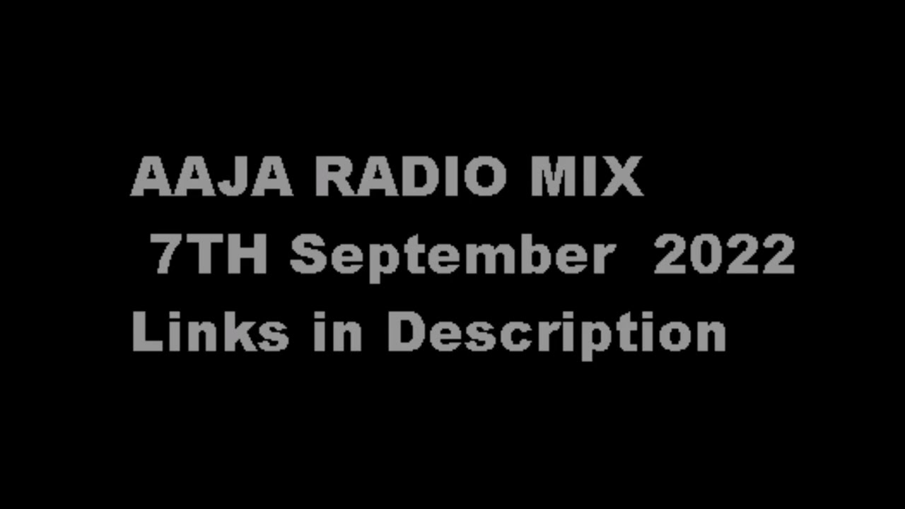 AAJA Radio mix  - 7th September 2022