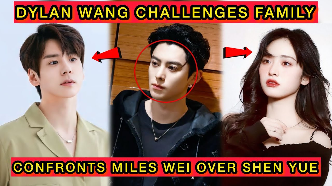 Dylan Wang Defies Family Rules to Save Shen Yue From Miles Wei #dylanwang #mileswei