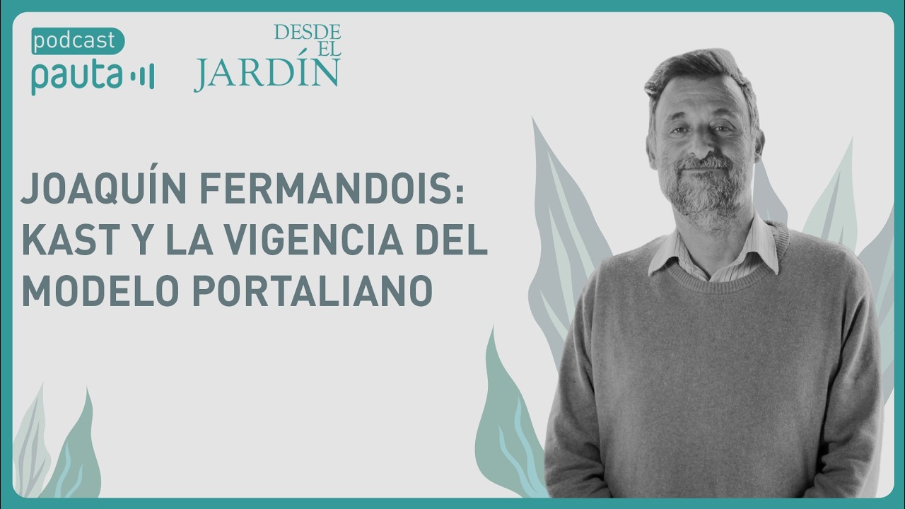Joaquín Fermandois: Kast y la vigencia del modelo portaliano