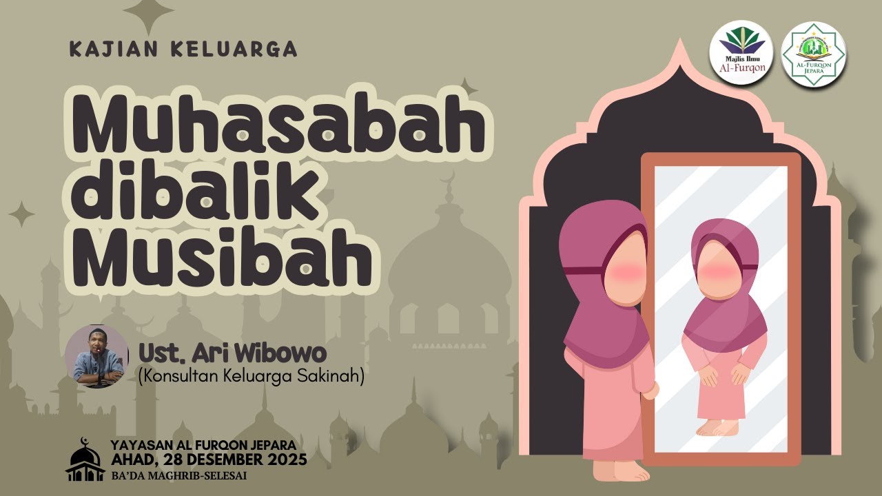 Muhasabah dibalik Musibah Ust. Ari Wibowo