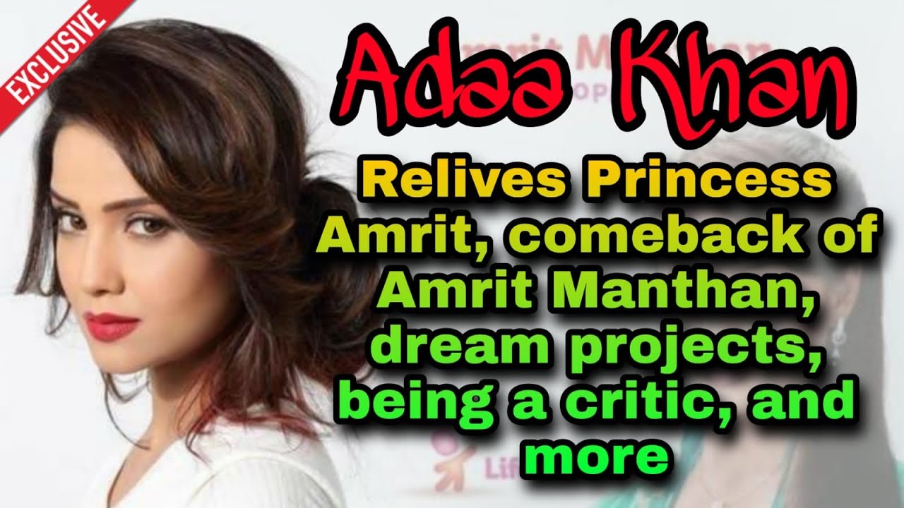 Adaa Khan on Amrit Manthan’s comeback, reliving princess Amrit, future projects, and more